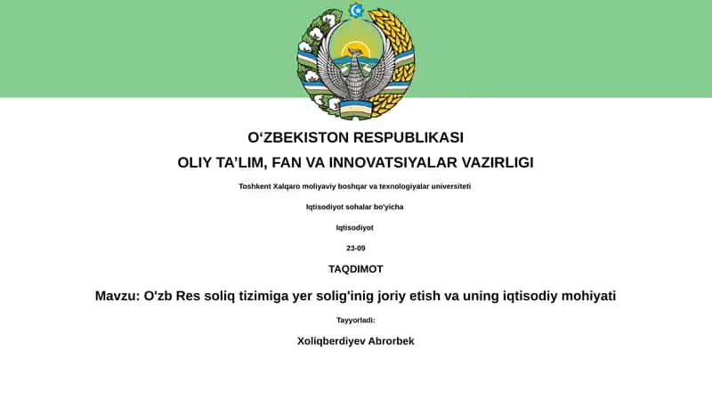 O'zb Res soliq tizimiga yer solig'inig joriy etish va uning iqtisodiy mohiyati