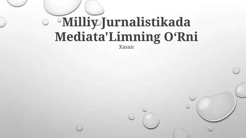 Milliy Jurnalistikada Mediata'Limning OʻRni
