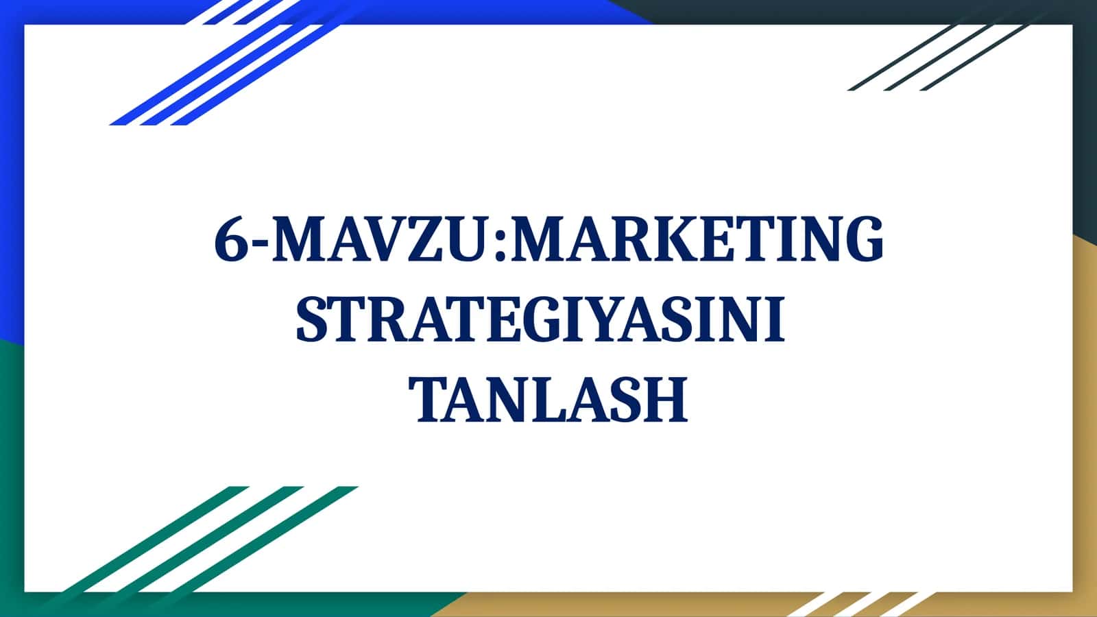 MARKETING STRATEGIYASINI TANLASH