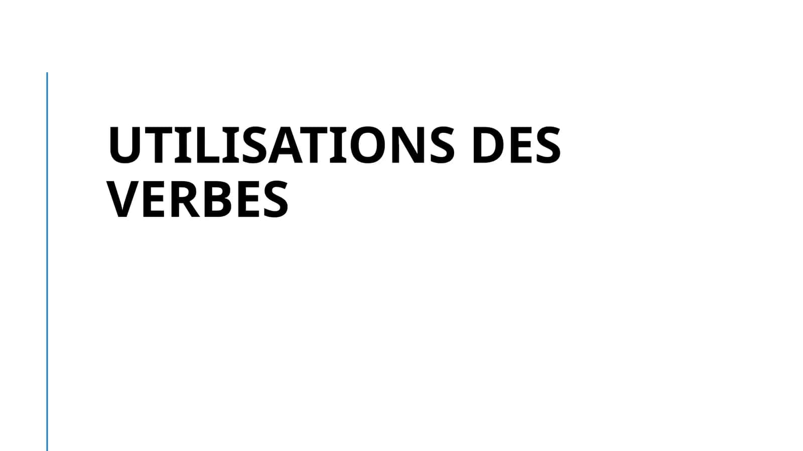 Utilisation des verbes