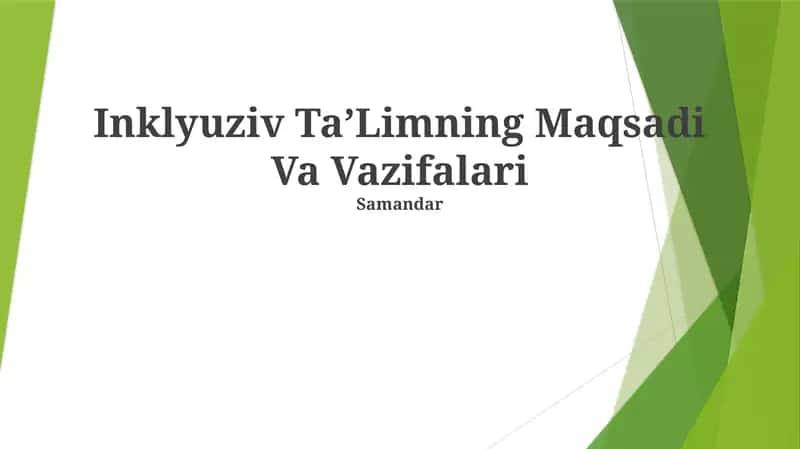 Inklyuziv TaʼLimning Maqsadi Va Vazifalari