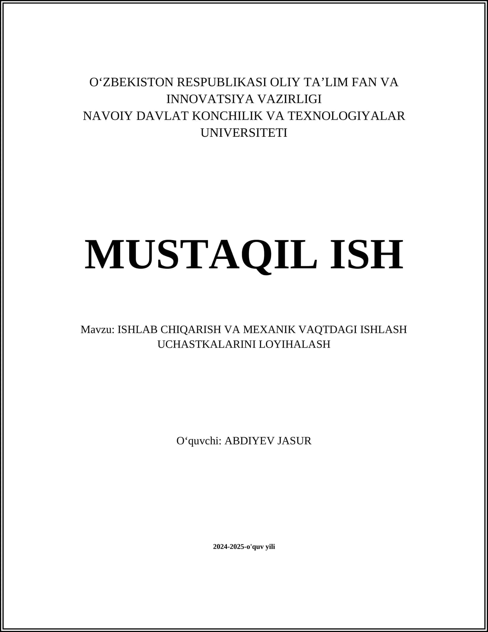 ISHLAB CHIQARISH VA MEXANIK VAQTDAGI ISHLASH UCHASTKALARINI LOYIHALASH