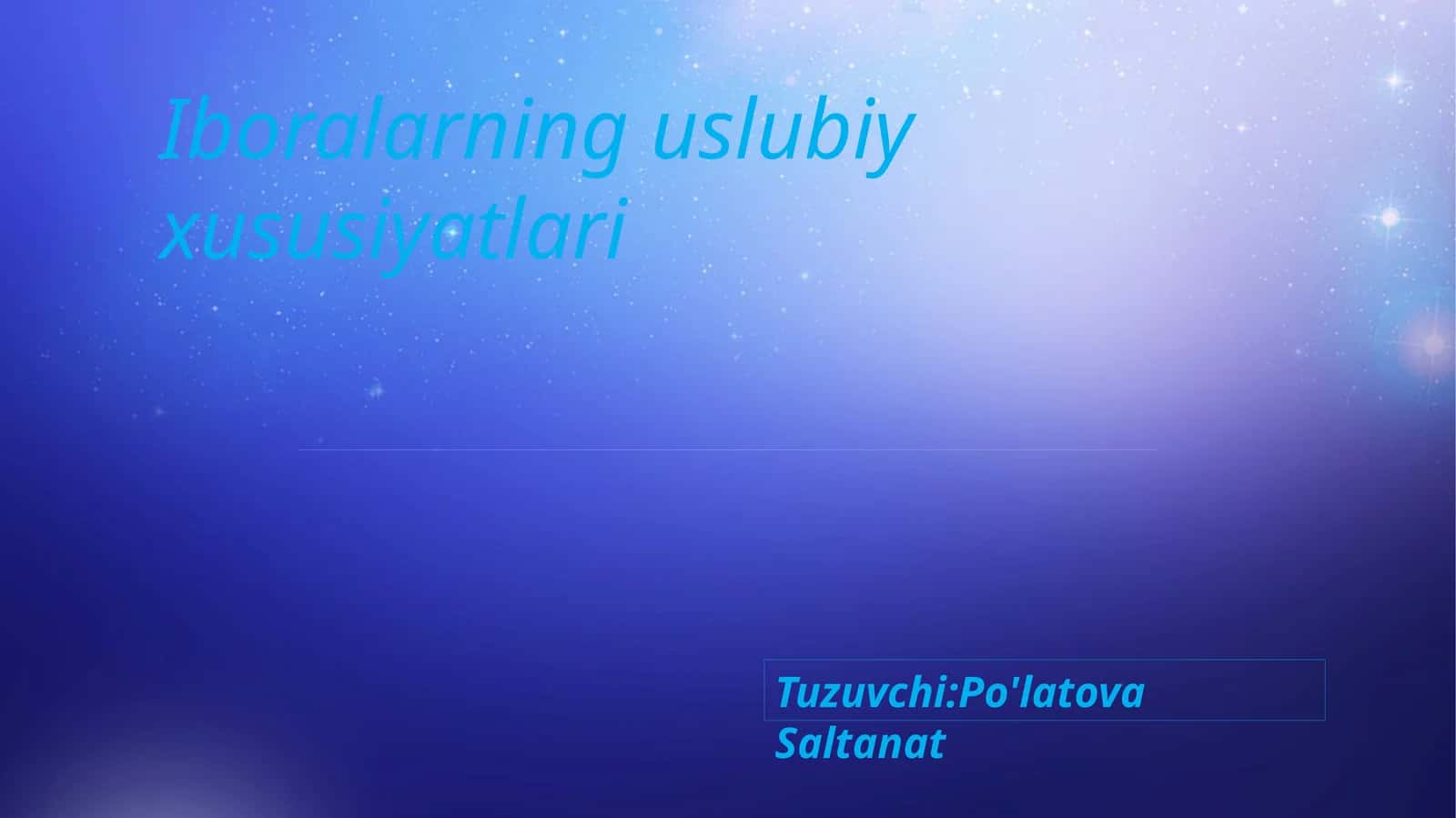 Iboralarning uslubiy xususiyatlari