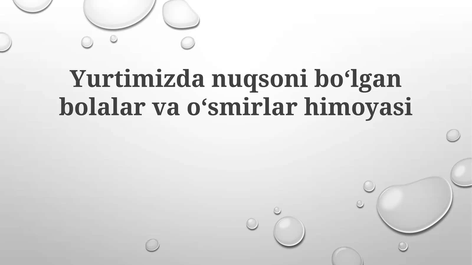 Yurtimizdan uqsoniboʻlgan bolalar va oʻsmirlar himoyasi