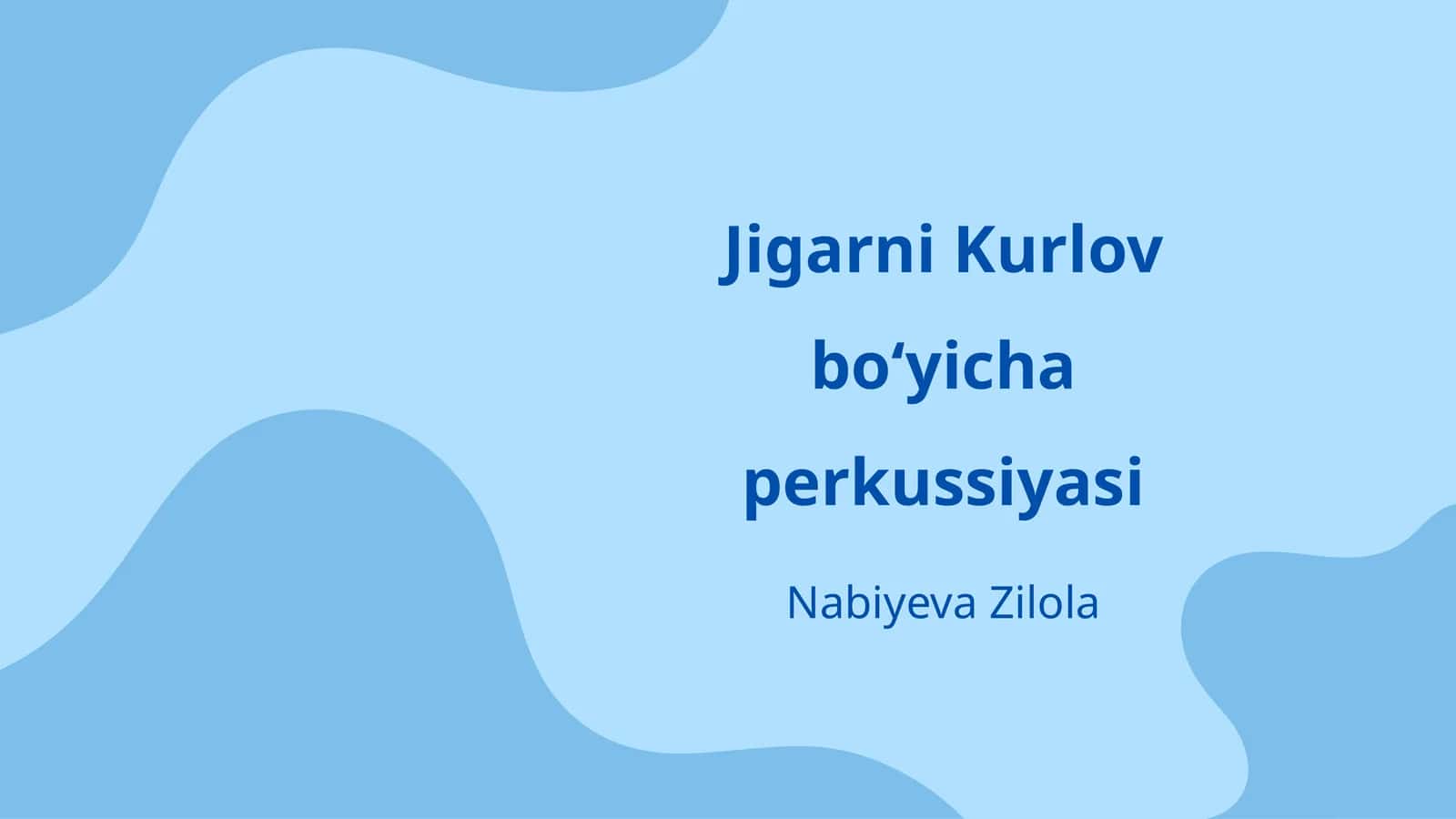 Jigarni Kurlov boʻyicha perkussiyasi