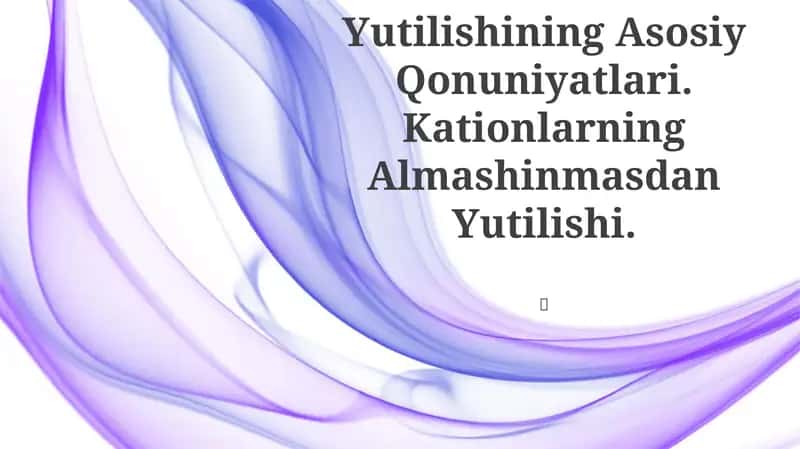 Kationlar Almashinib Yutilishining Asosiy Qonuniyatlari