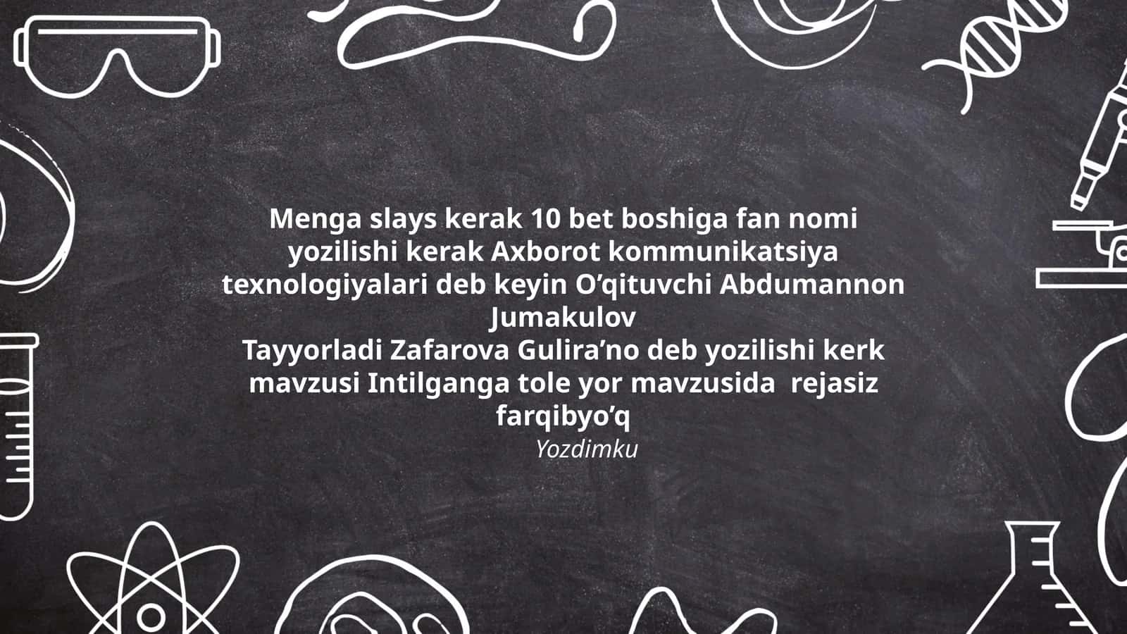 Intilganga tole yor mavzusida rejasiz farqibyoʻq
