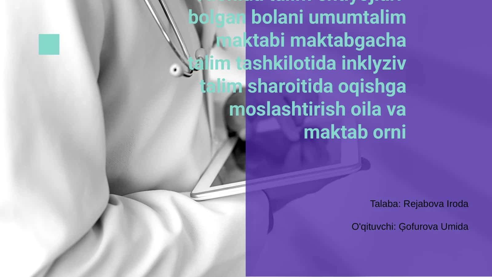 Alohida talim ehtiyojlari bo'lgan bolalar uchun maktabgacha va umumta'lim muassasalarida inklyuziv ta'lim muhitlari