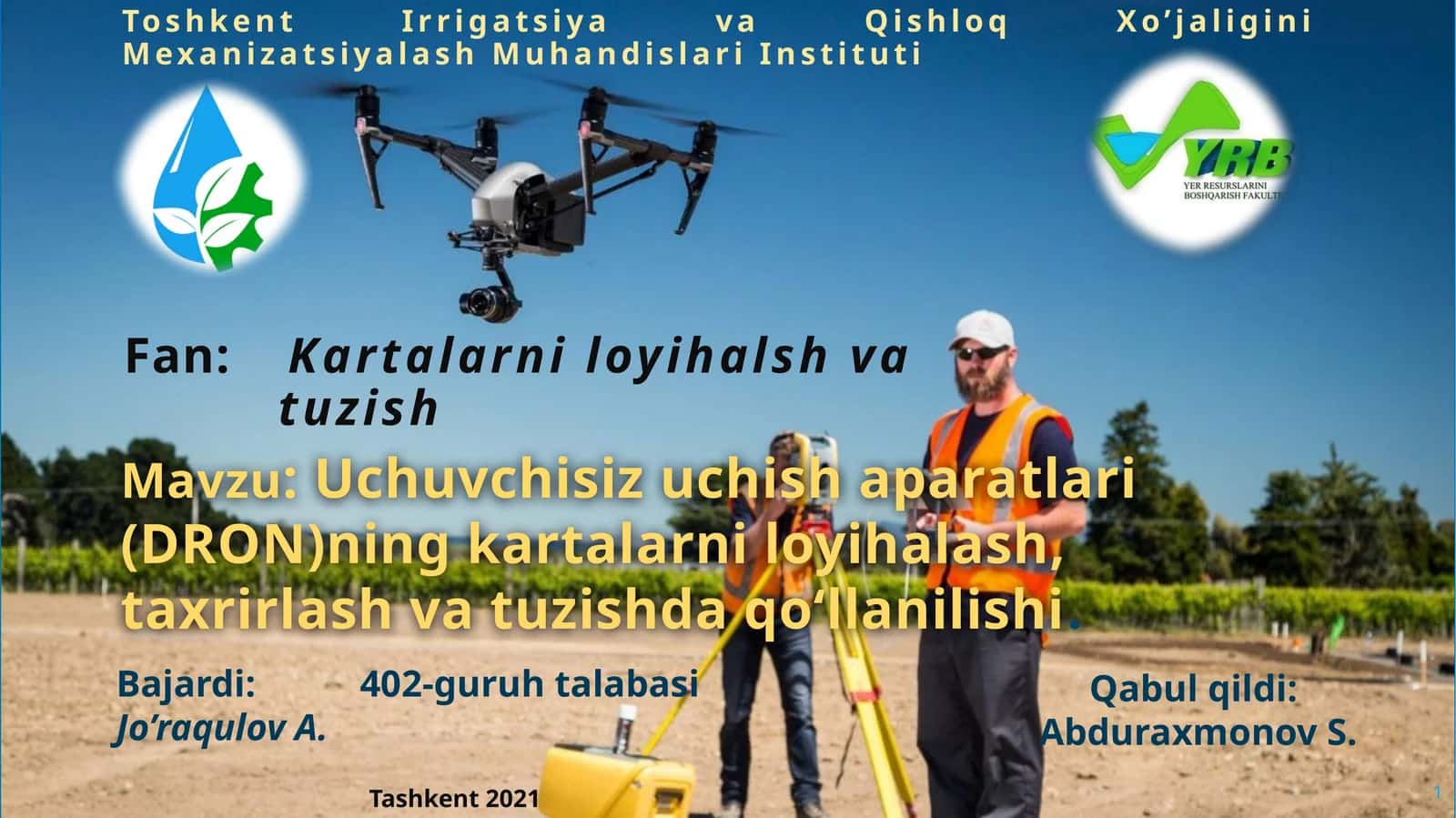 Uchuvchisiz uchish aparatlari (DRON)ning kartalarni loyihalash, taxrirlash va tuzishda qo‘llanilishi