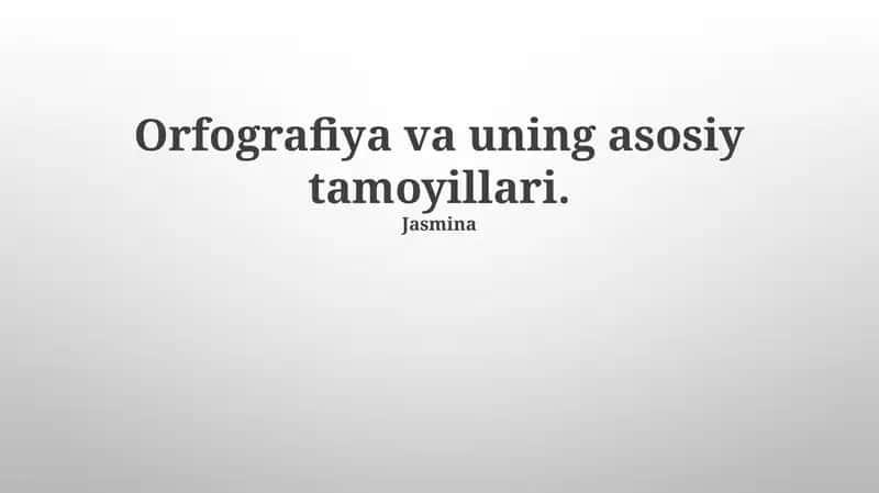 Ortografiya va uning asosiy tamoyillari