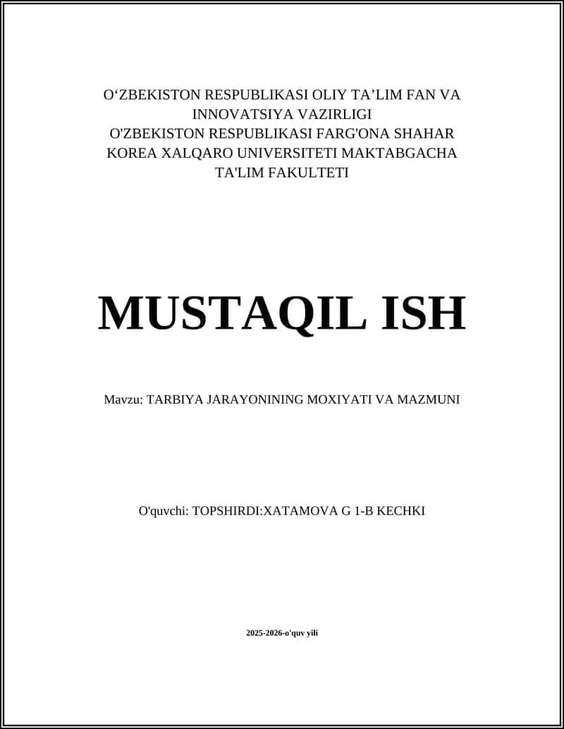 TARBIYA JARAYONINING MOXIYATI VA MAZMUNI