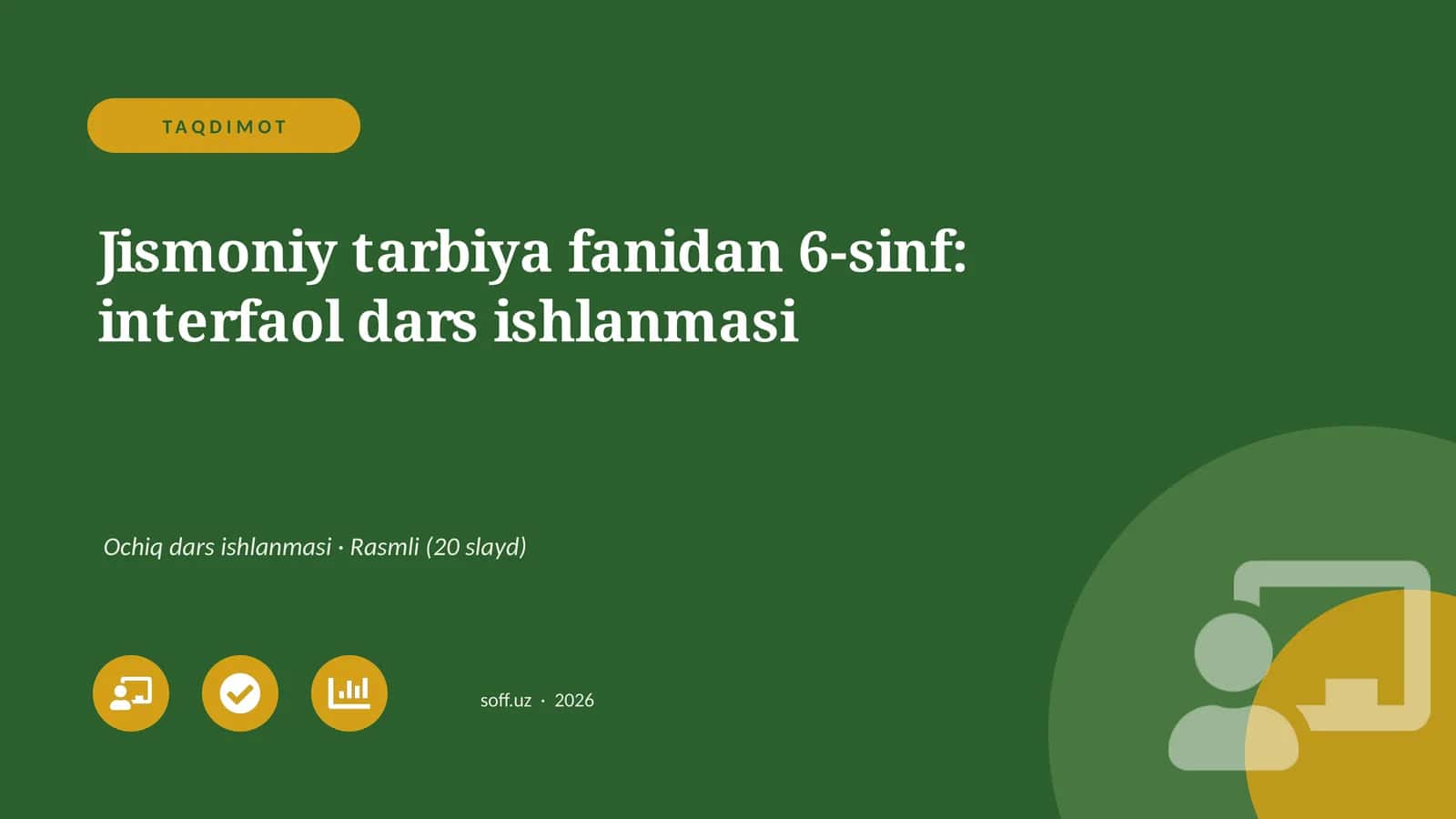Jismoniy tarbiya fanidan 6-sinf: interfaol dars ishlanmasi