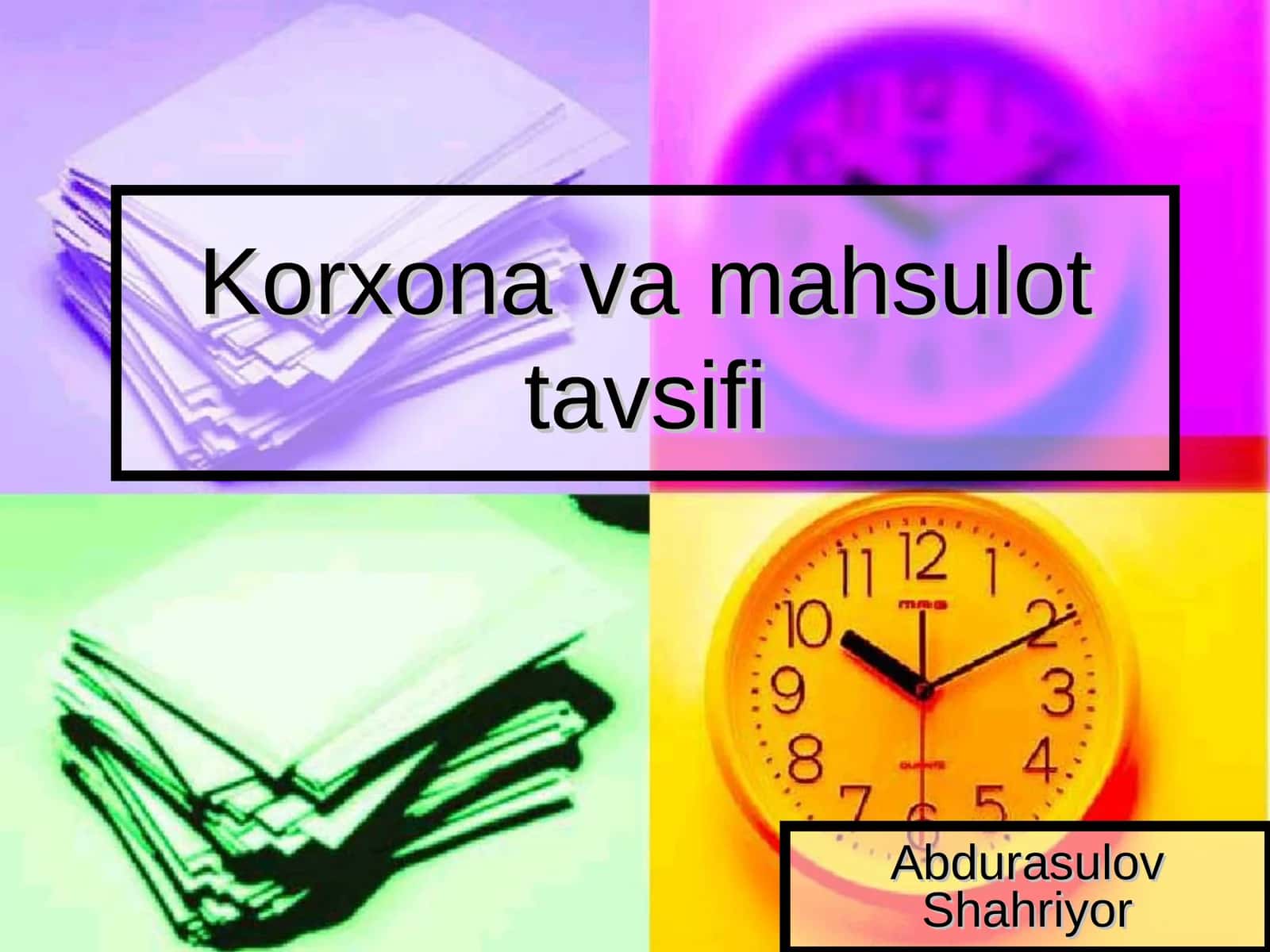 Korxona va mahsulot tavsifi