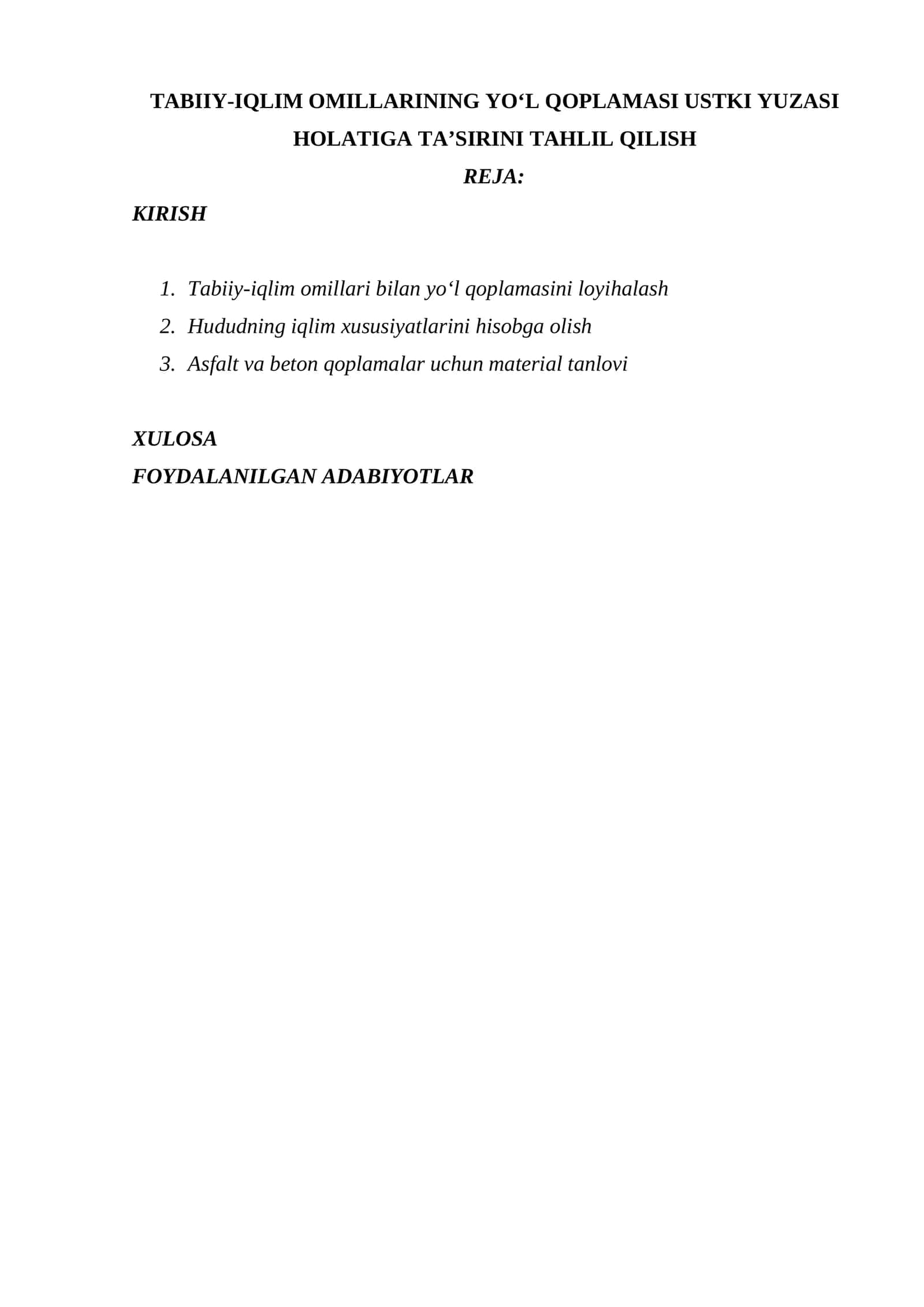 TABIIY-IQLIM OMILLARINING YO‘L QOPLAMASI USTKI YUZASI HOLATIGA TA’SIRINI TAHLIL QILISH