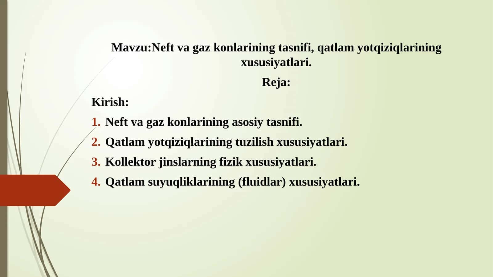 Neftvagazkonlarining tasnifi, qatlamyot qiziqlarining xususiyatlari