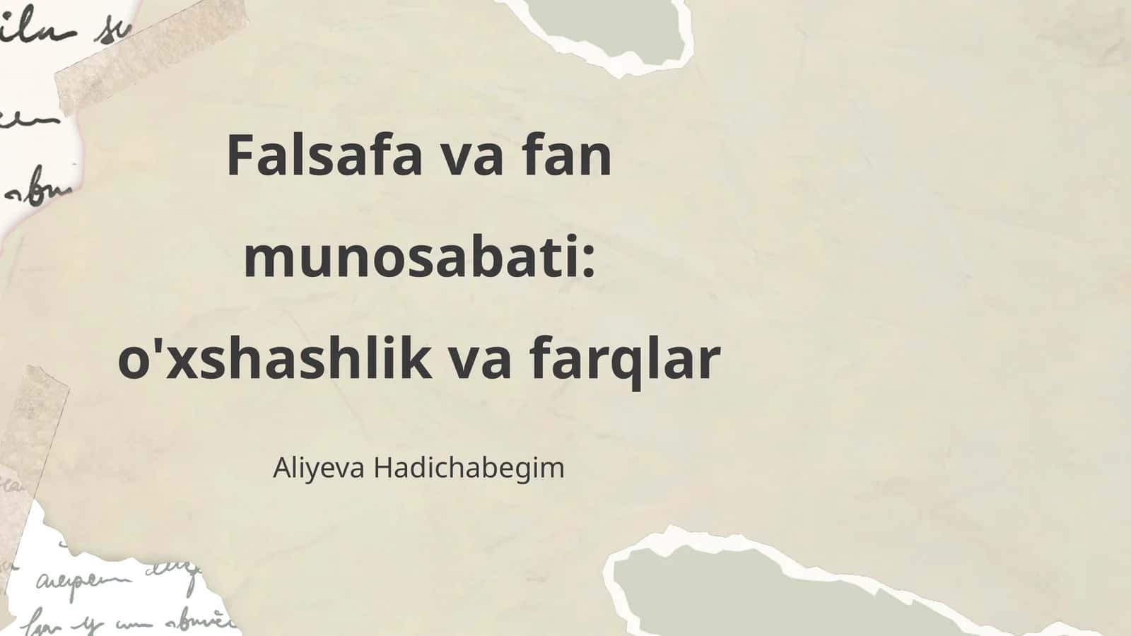 Falsafa va fan munosabati: o'xshashlik va farqlar
