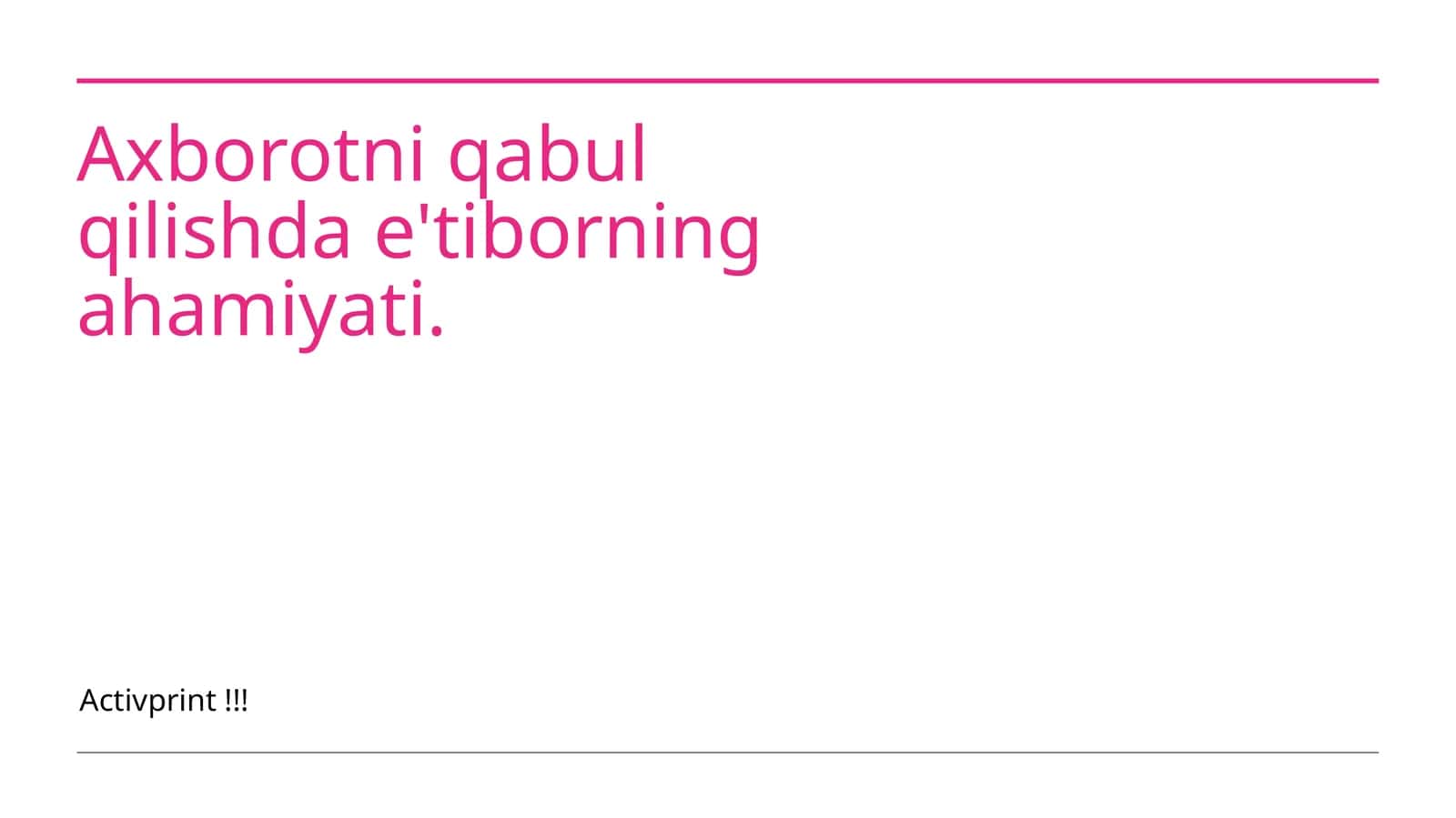 Axborotni qabul qilishda e'tiborning ahamiyati
