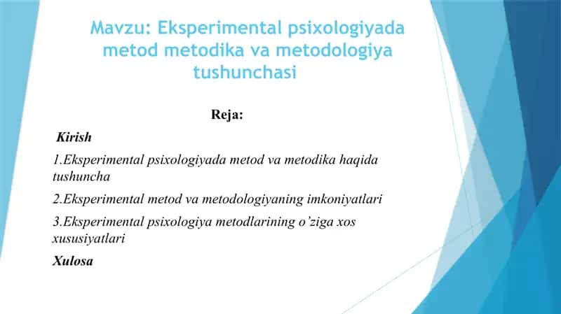 Eksperimental psixologiyada metod metodika va metodologiya tushunchasi