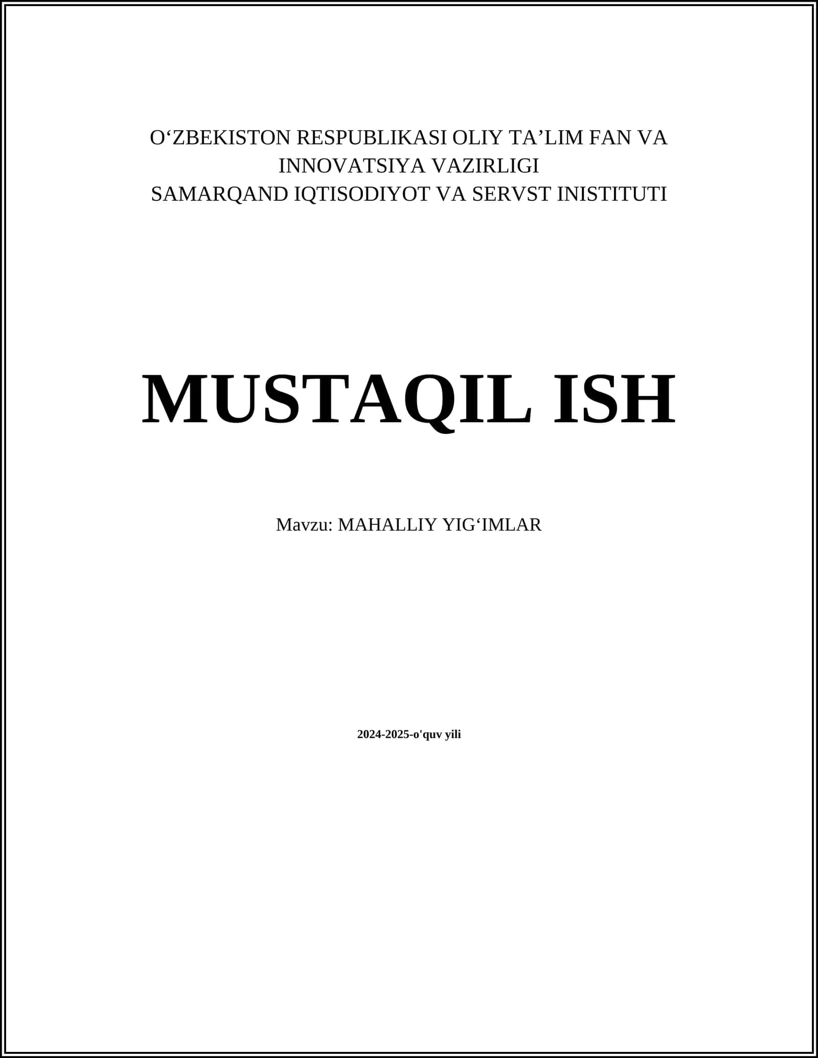 MUSTAQIL ISH Mavzu: MAHALLIY YIGʻIMLAR