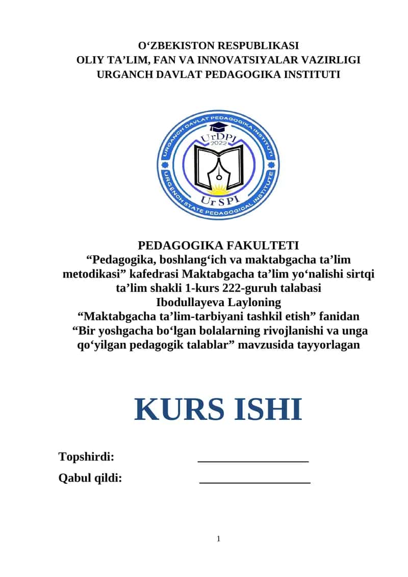 Bir yoshgacha bo‘lgan bolalarning rivojlanishi va unga qo‘yilgan pedagogik talablar.
