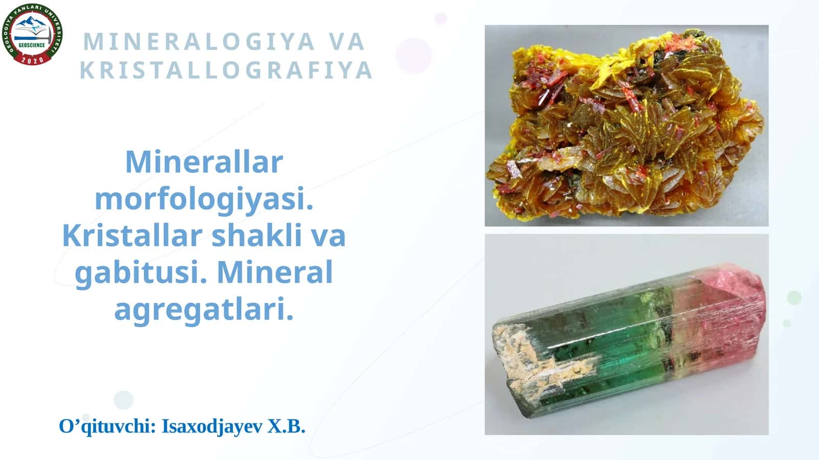MINERALOGIYA VA KRISTALLOGRAFIYA