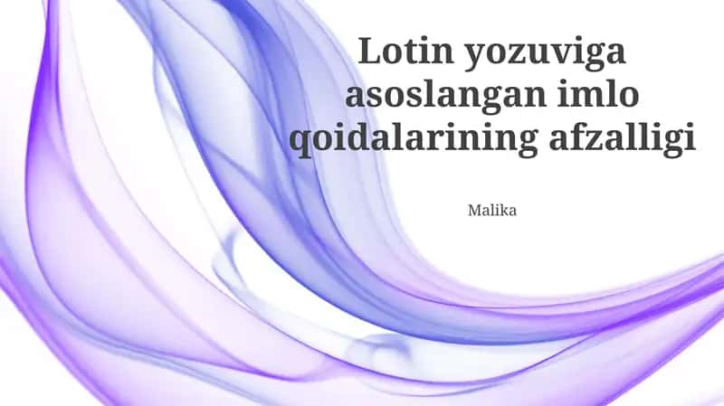 Lotin alifbosiga asoslangan imlo qoidalarining afzalligi