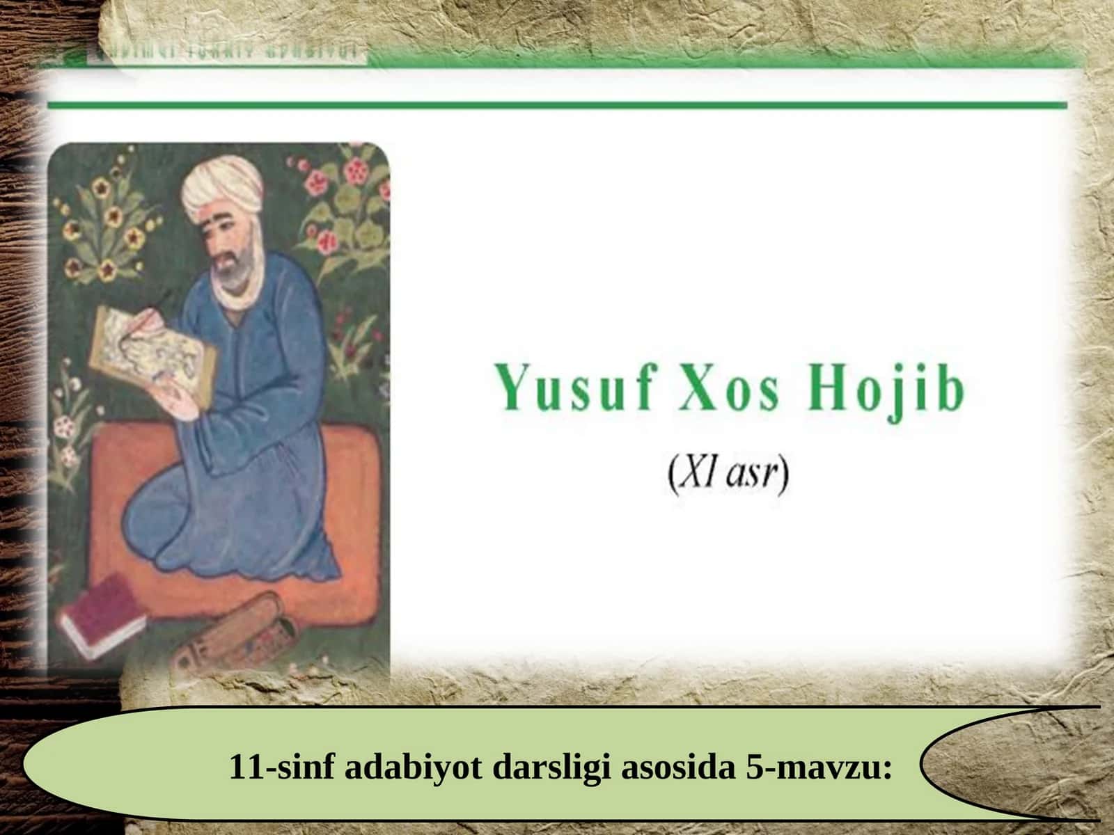 11-sinf Yusuf Xos Hojib hayoti va ijodi
