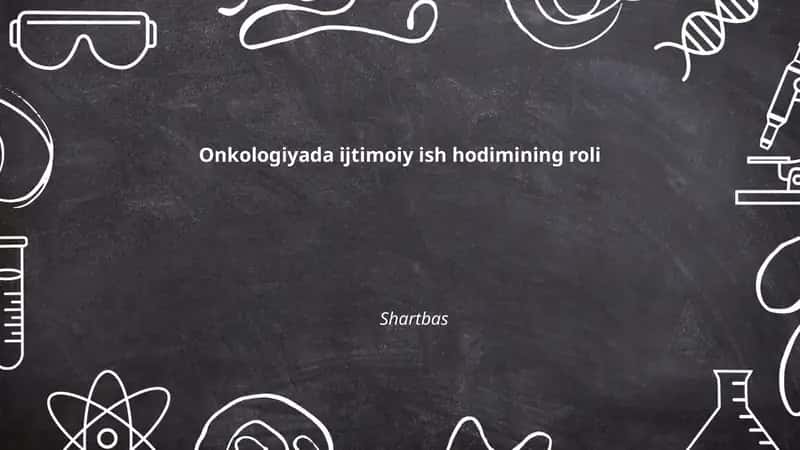 Onkologiyada ijtimoiy ish hodimining roli