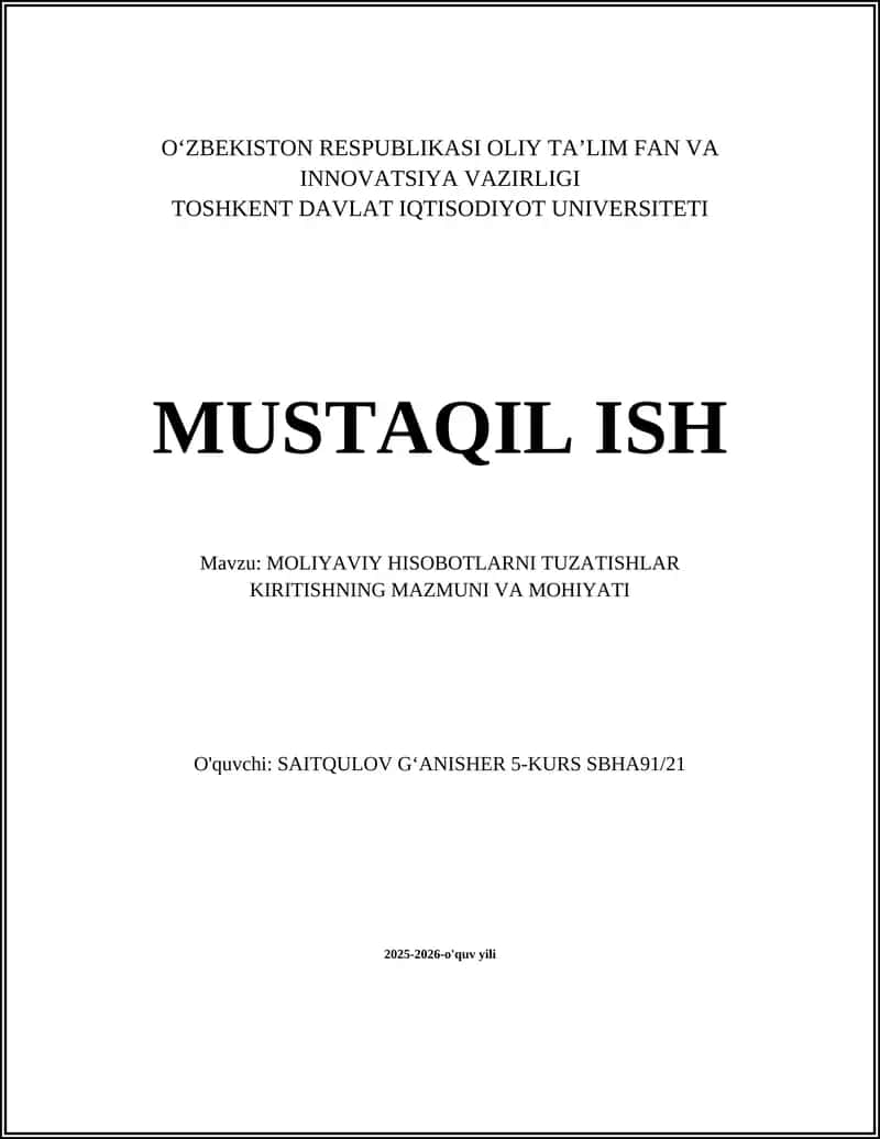 Moliyaviy Hisobotlarni Tuzatishlar Kiritishning Mazmuni va Mohiyati