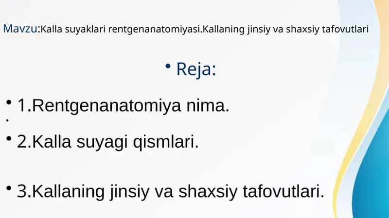 Kalla suyaklari rentgenanatomiyasi.Kallaning jinsiy va shaxsiy tafovutlari