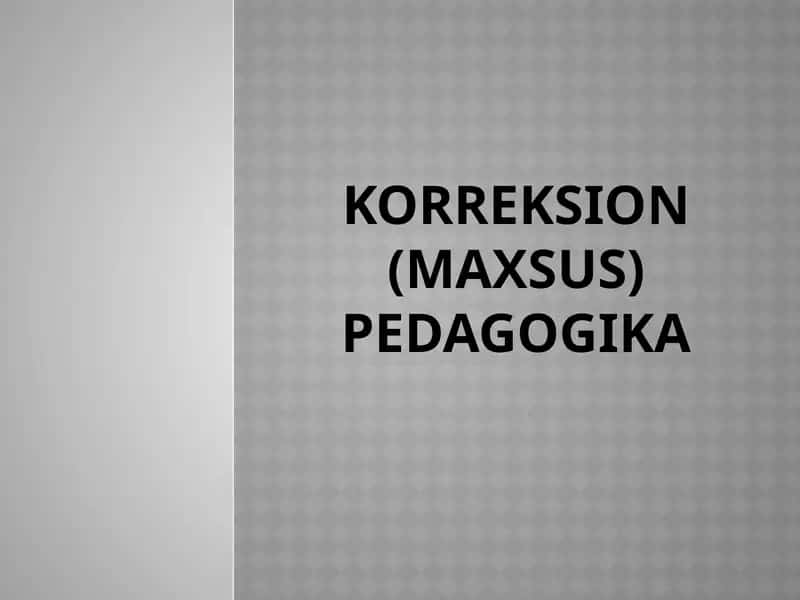 Korrektsion (maxsus) pedagogika