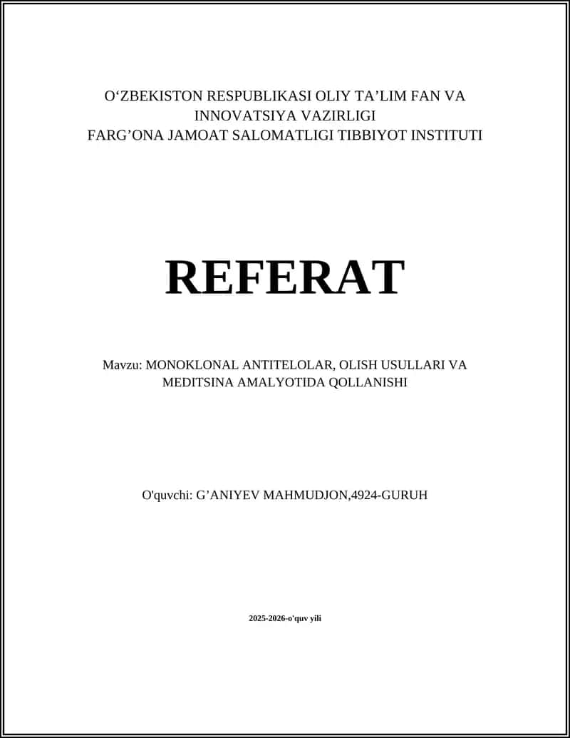 MONOKLONAL ANTITELOLAR, OLISH USULLARI VA MEDITSINA AMALYOTIDA QOLLANISHI