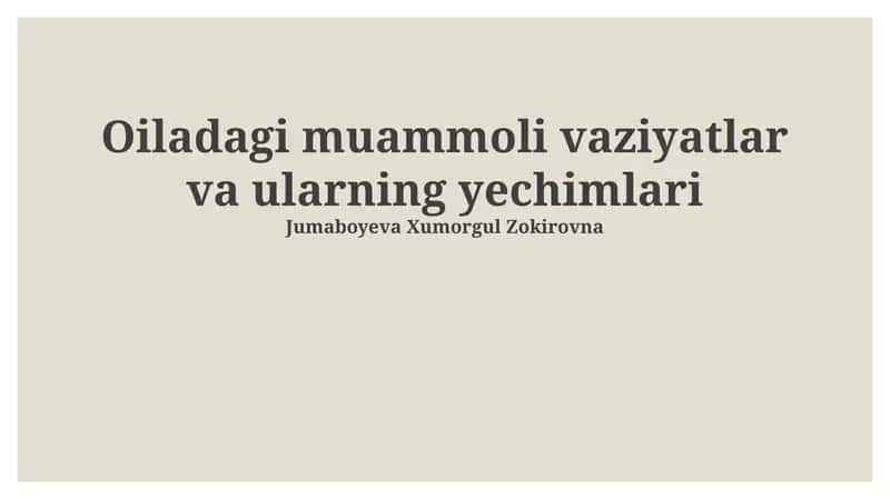 Muammoli oilaviy vaziyatlar