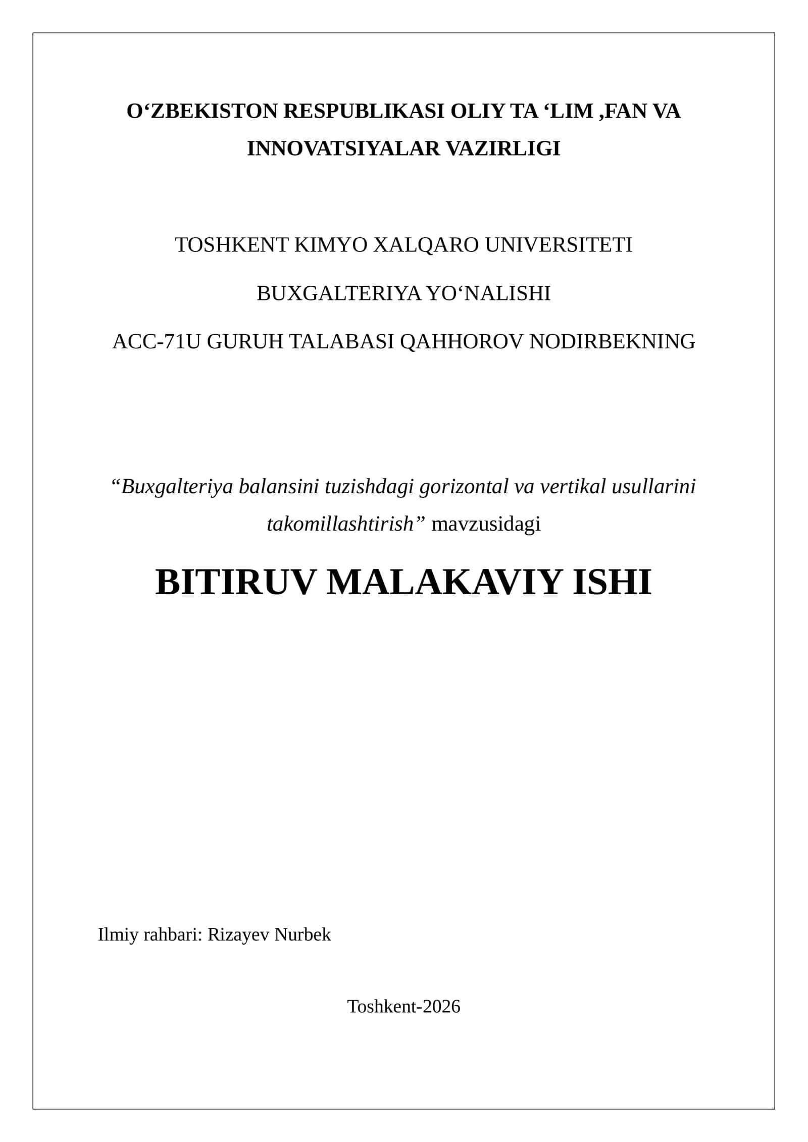 Buxgalteriya balansini tuzishdagi gorizontal va vertikal usullаrini takomillashtirish.BITIRUV MALAKA