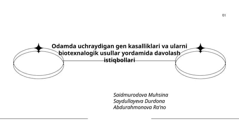 Odamda uchraydigan gen kasalliklari va ularni biotexnalogik usullar yordamida davolash istiqbollari