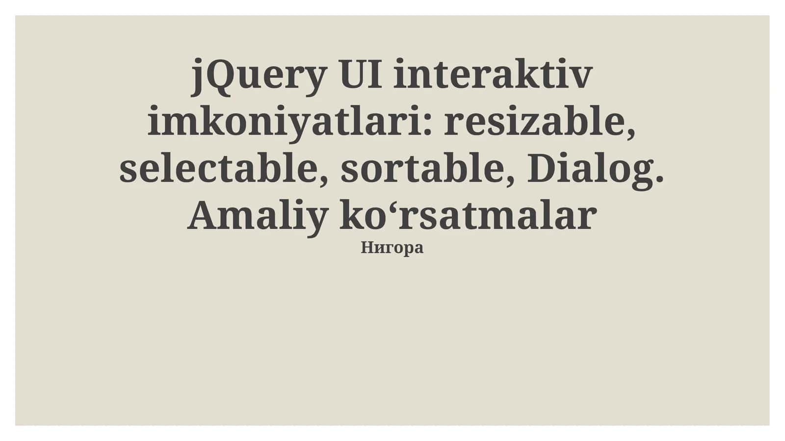 jQuery UI interaktiv imkoniyatlari