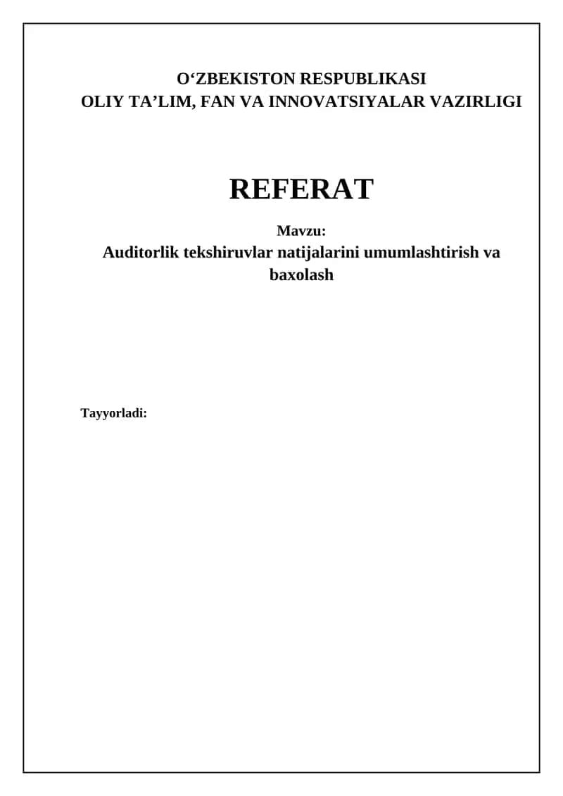 Auditorlik tekshiruvlar natijalarini umumlashtirish va baxolash