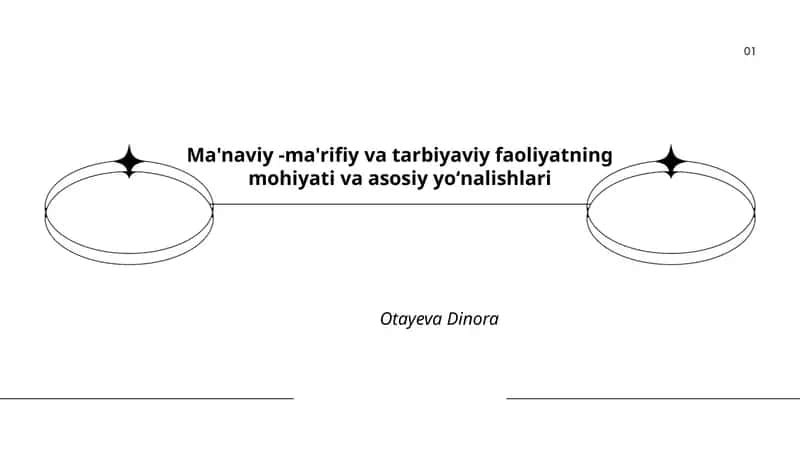 Ma'naviy -ma'rifiy va tarbiyaviy faoliyatning mohiyati va asosiy yoʻnalishlari