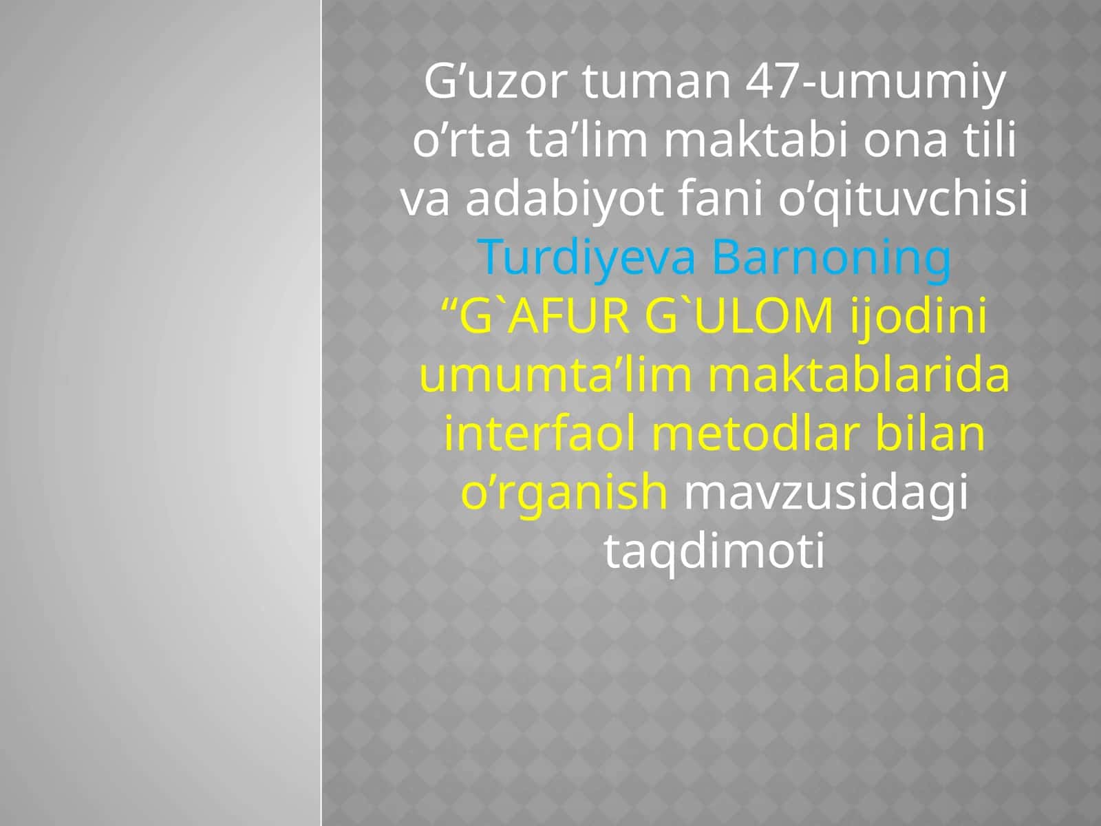 6-sinf Adabiyot fanidan G'afur G'ulom hayoti, ijodi va Shum bola asari dars ishlanma