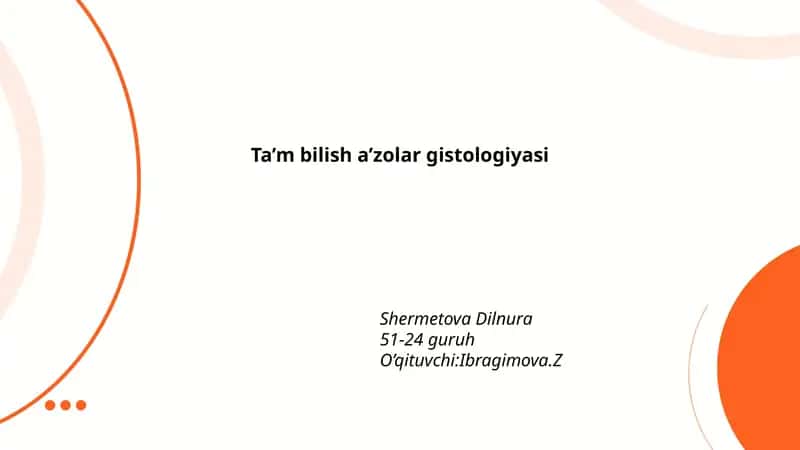 Ta’m bilish a’zolar gistologiyasi