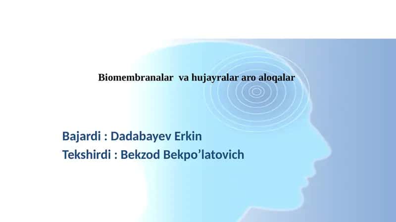 Biomembranalar va hujayralararo aloqalar