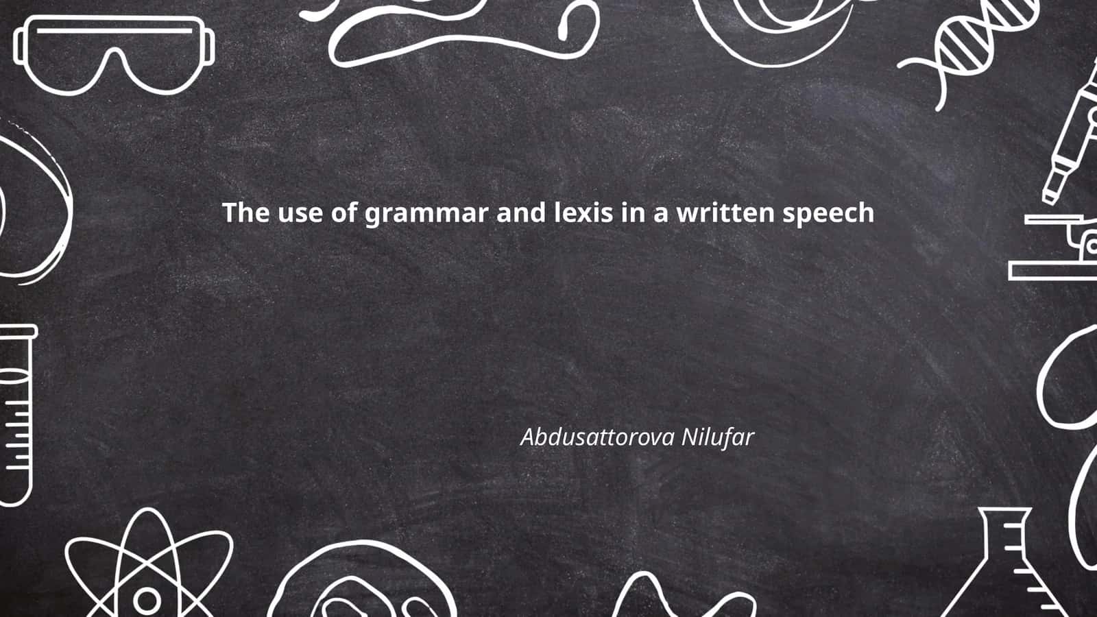 The use of grammar and lexis in a written speech
