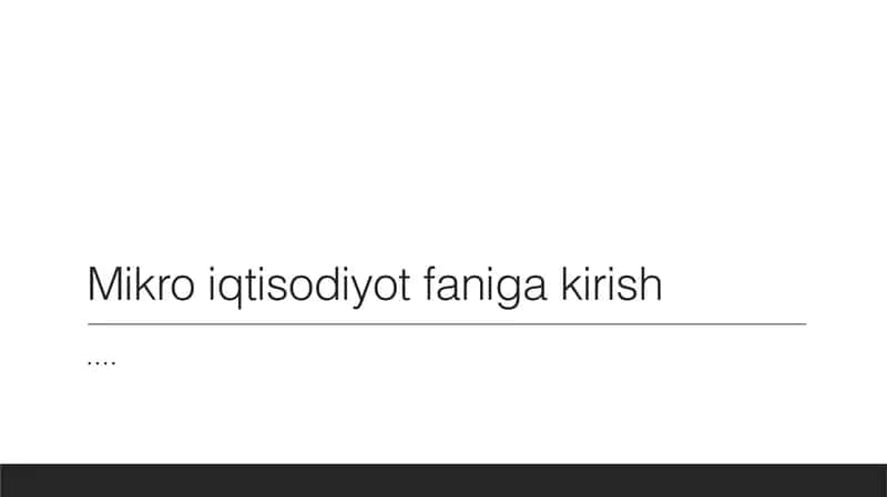 Mikro iqtisodiyot faniga kirish