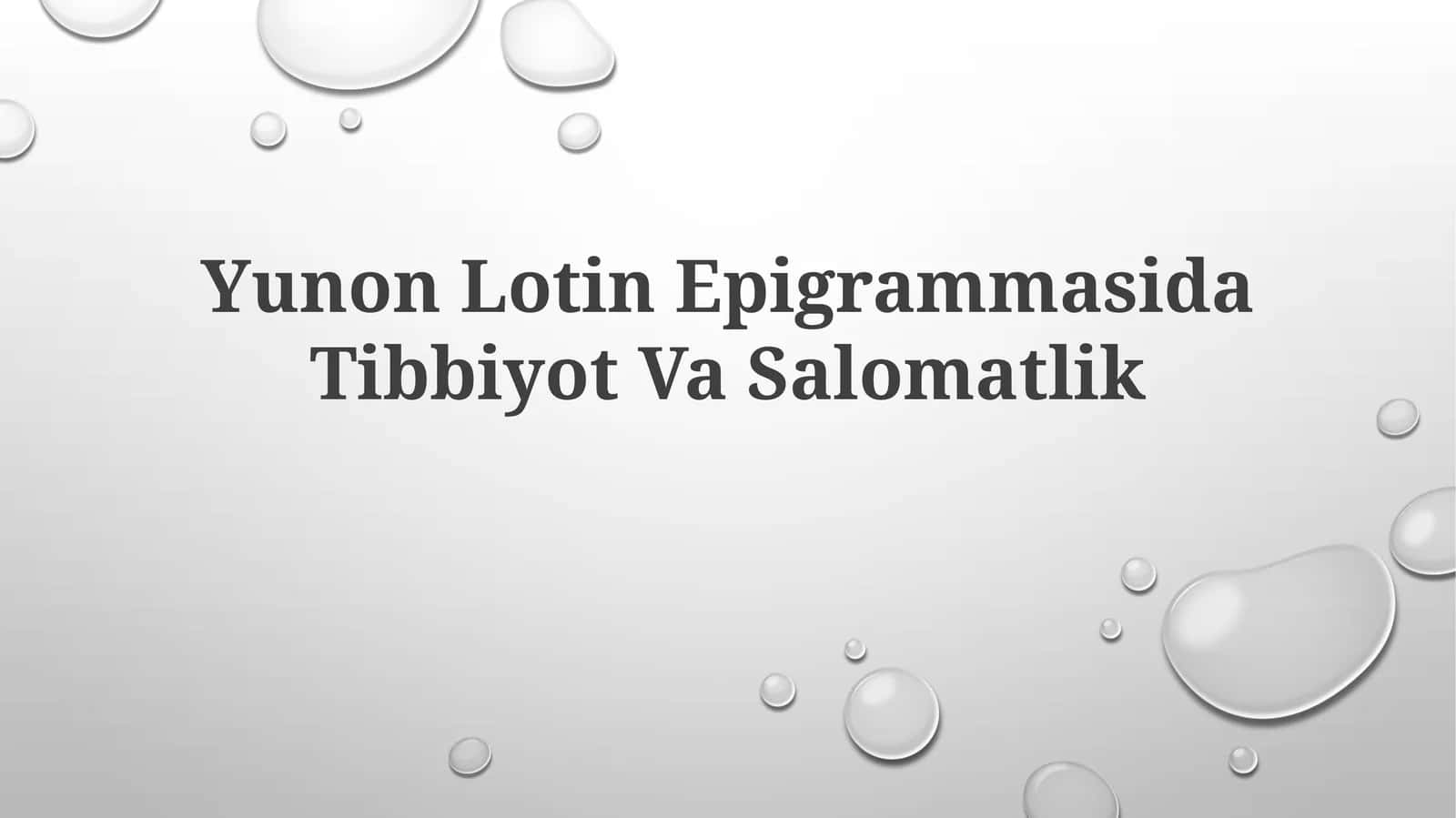 Yunon Lotin Epigrammasida TibbiyotVaSalomatlik