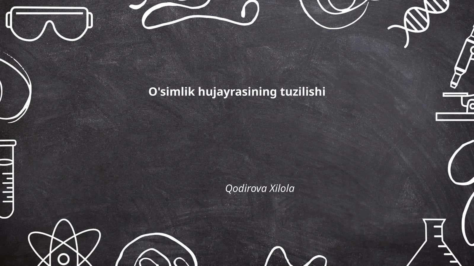 O'simlik hujayrasining tuzilishi