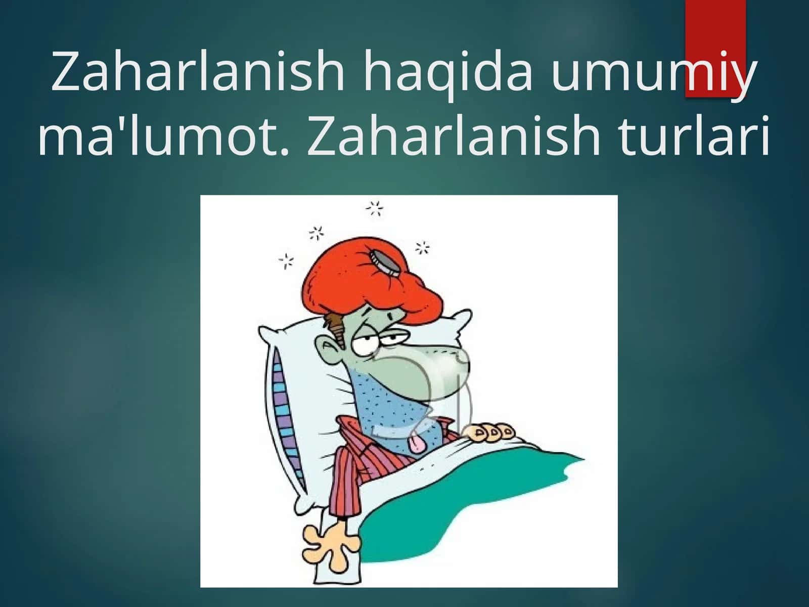 Zaharlanish haqida umumiy ma'lumot. Zaharlanish turlari