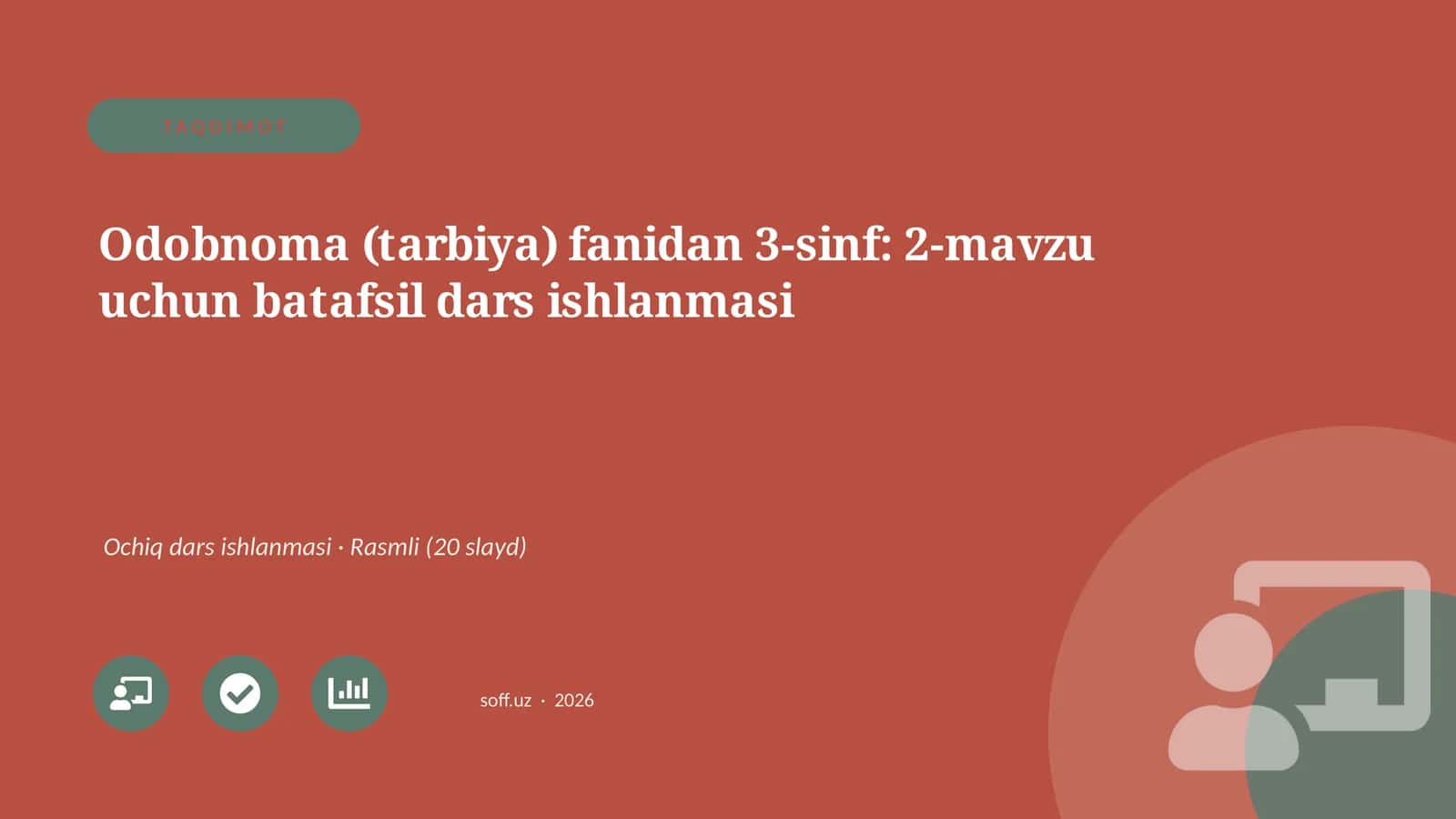 Odobnoma (tarbiya) fanidan 3-sinf: 2-mavzu uchun dars ishlanmasi