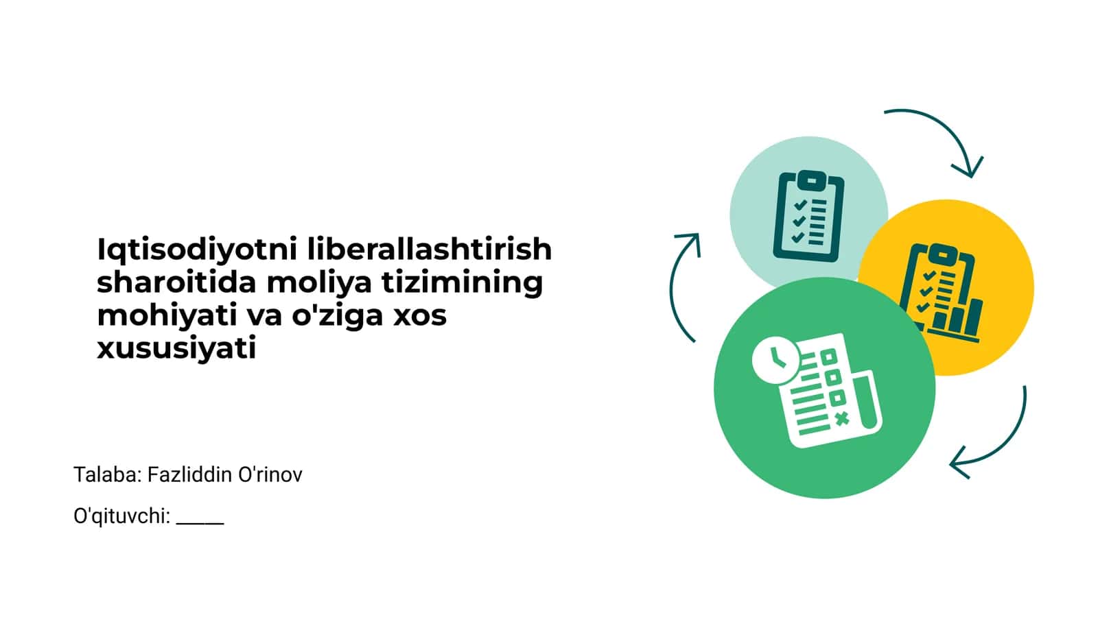 Iqtisodiyotni liberallashtirish sharoitida moliya tizimining mohiyati va o'ziga xos xususiyati