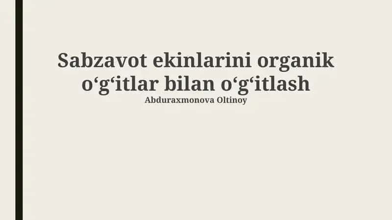 Sabzavot Ekinlarini Organik O'g'itlash Texnologiyalari