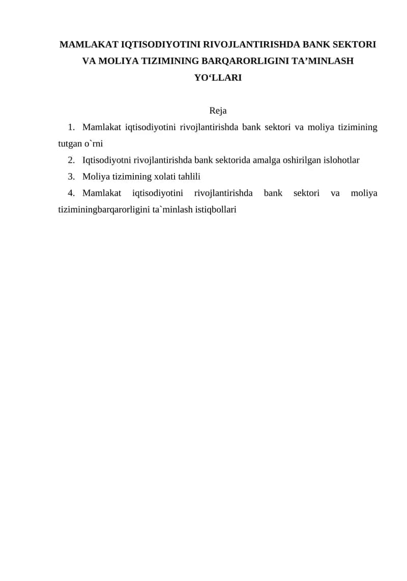 MAMLAKAT IQTISODIYOTINI RIVOJLANTIRISHDA BANK SEKTORI VA MOLIYA TIZIMINING BARQARORLIGINI TA’MINLASH YO‘LLARI